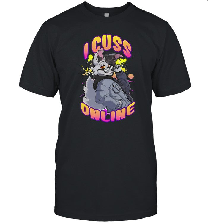 I Cuss Online By Hell Grip Shirt