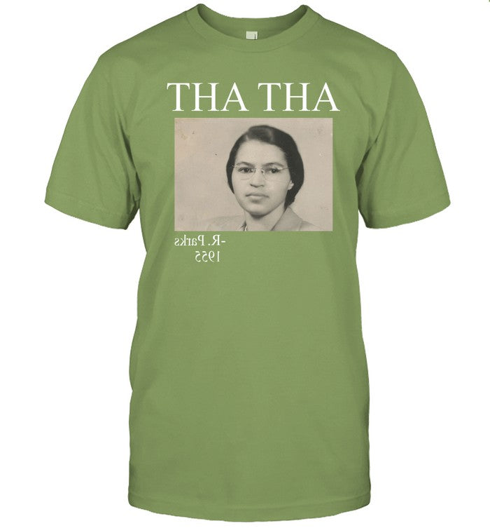 Funny Tha Tha Rosa Parks 1955 T Shirt