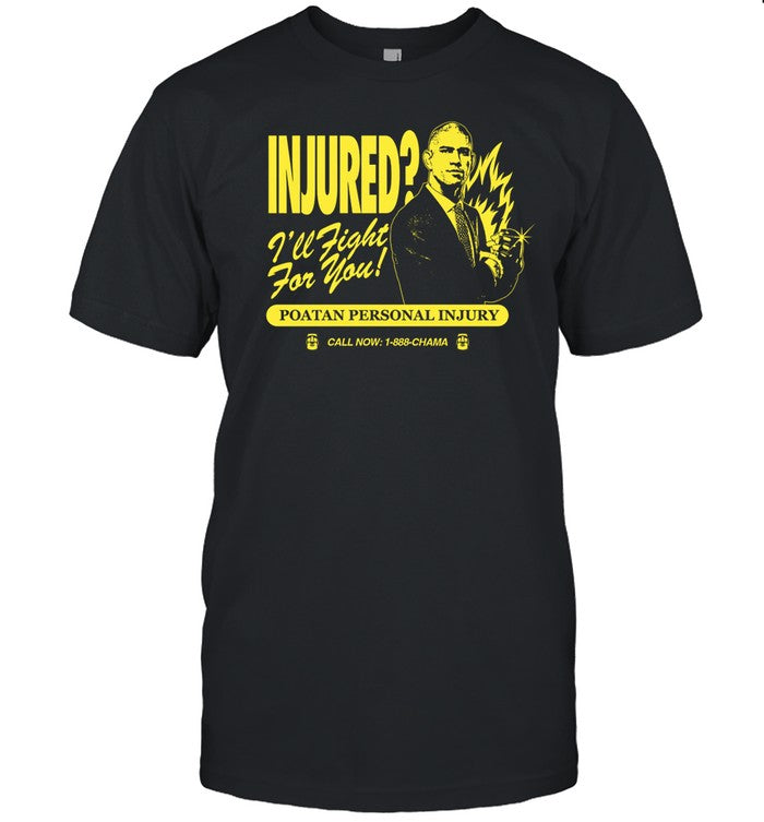 Alex Poatan Pereira Injured I'll Fight For You Poatan Personal Injury Shirt
