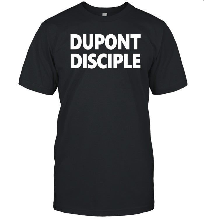 Fridaybeers Dupont Disciple Shirt