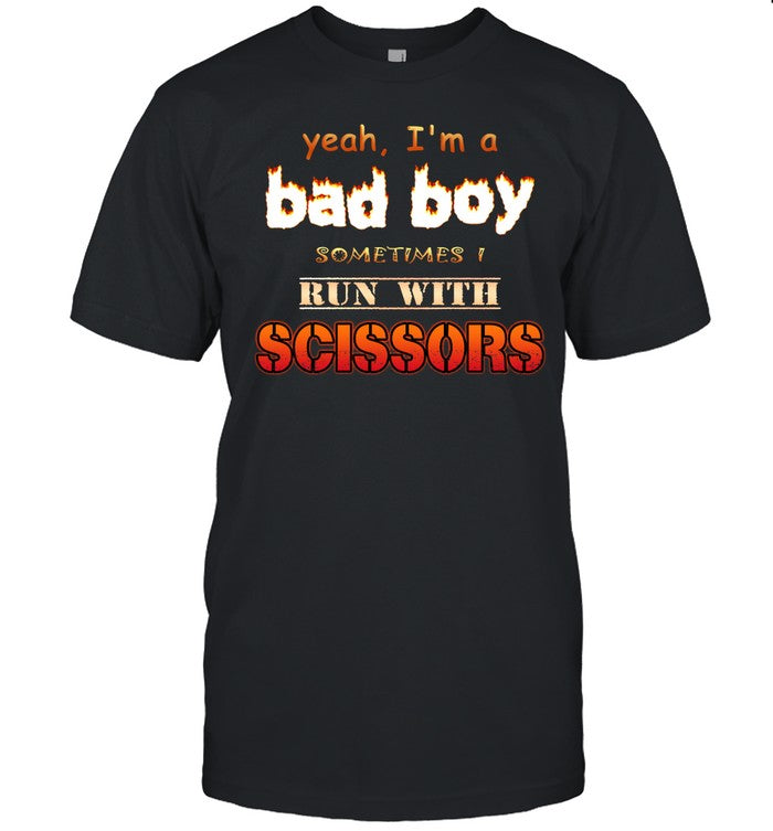 Snazzy Seagull Design Yeah I'm A Bad Boy Sometimes Run With Scissors Shirt