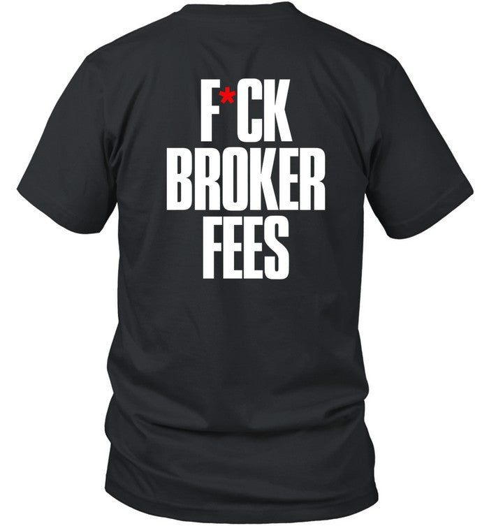 Chi OsseÌ Fare Fuck Broker Fees Shirt