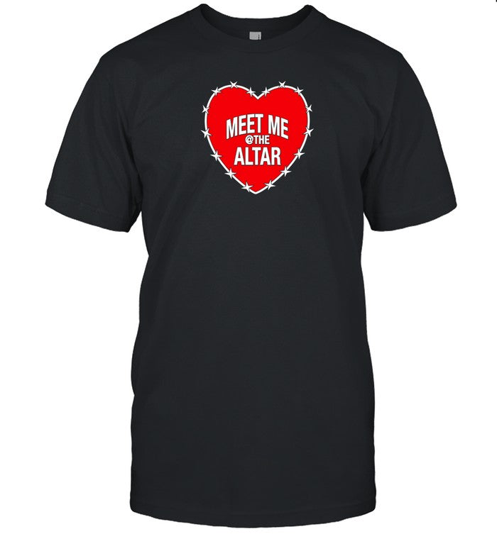 Meet Me At The Altar Heart Shirt