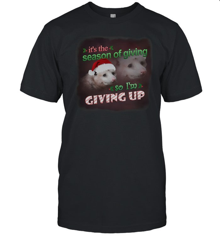 Snazzy Seagull Design It's The Season Of Giving So I'm Giving Up Possum Christmas Shirt