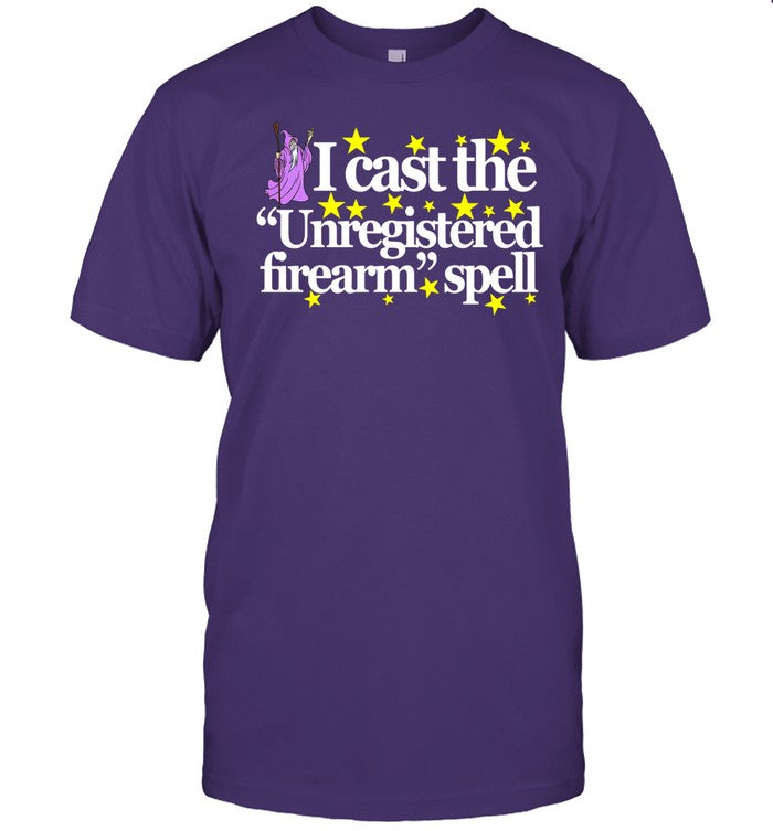 Theclassyshirts Wizard Spell I Cast The Unregistered Firearm Spell Shirt