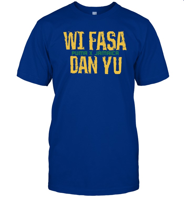 Jamaicastore Wi Fasa Dan Yu Tee Shirt