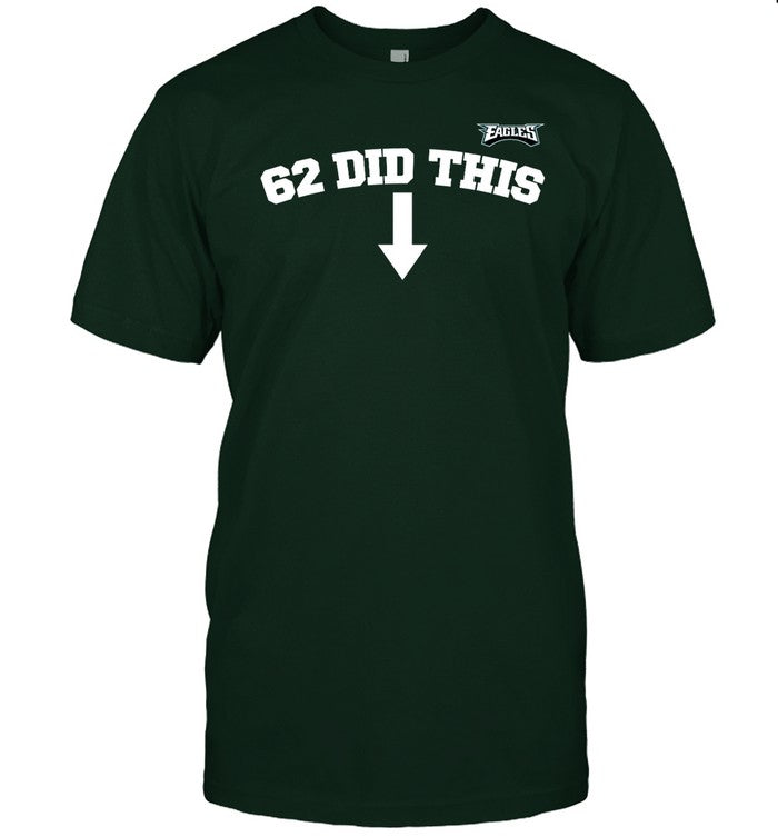 FlyEaglesFly 62 Did This Tee