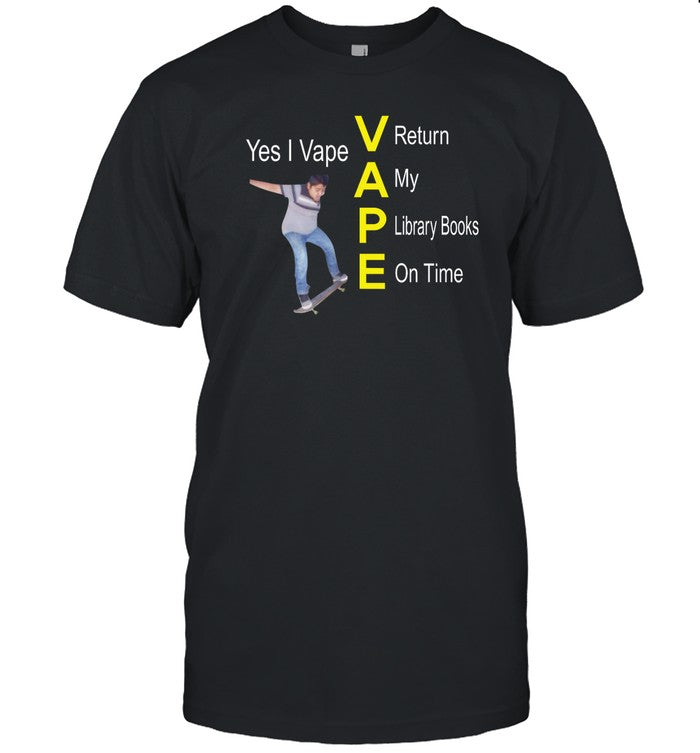 Yes I Vape Return My Library Books On Time Hoodie
