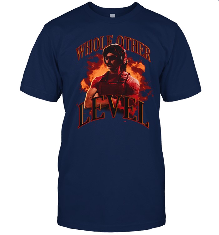 Championsclub Dr Disrespect Whole Other Level Shirt