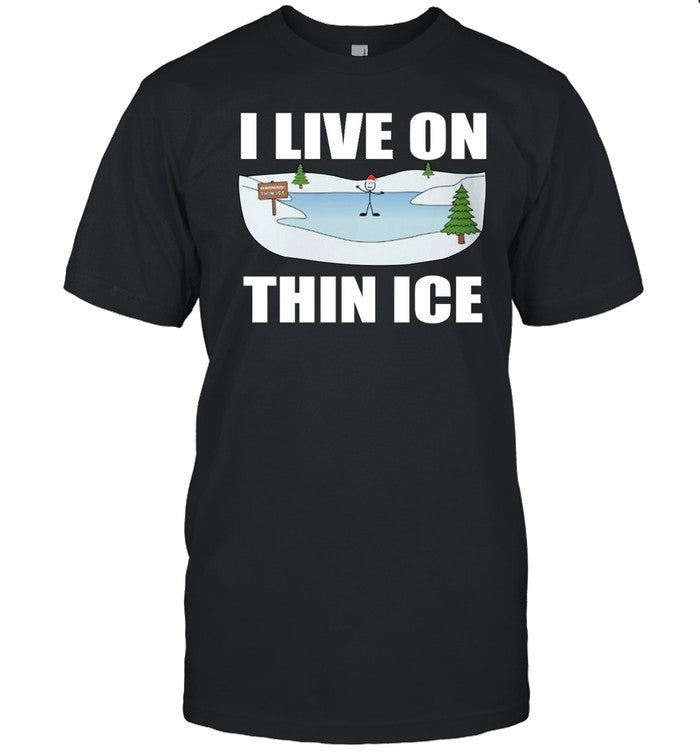 I Live On Thin Ice Hoodie