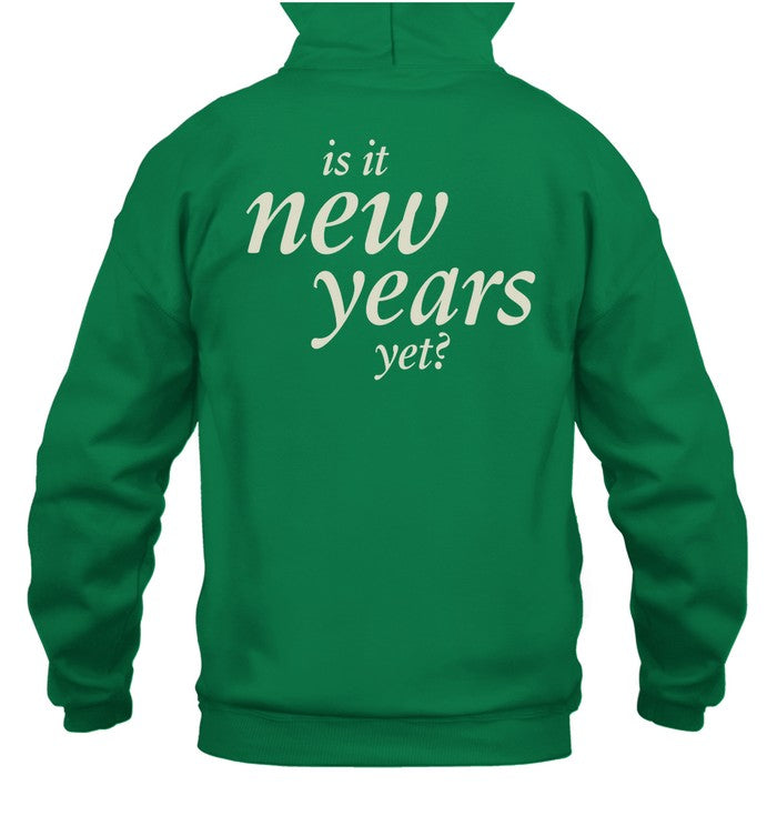 Sabrina Carpenter Is It New Years Yet Hooded Sweatshirt