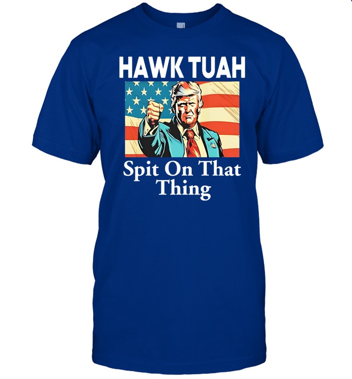 Jane Coaston Donald Trump Hawk Tuah Spit On That Thing Shirt