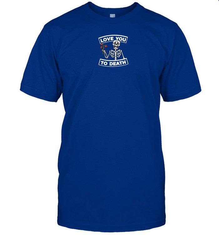 Ted Love You To Death Tee