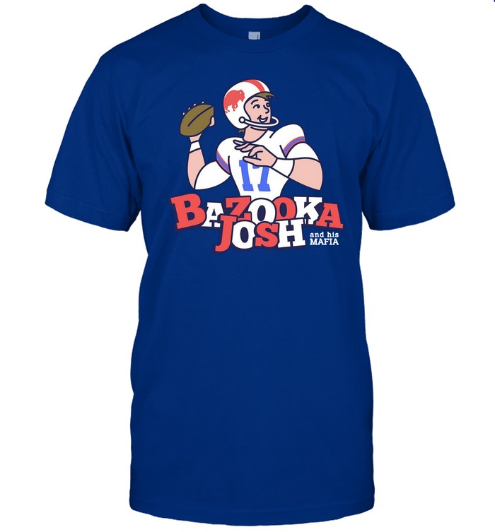 Josh Allen Bazooka Josh And His Mafia Shirt