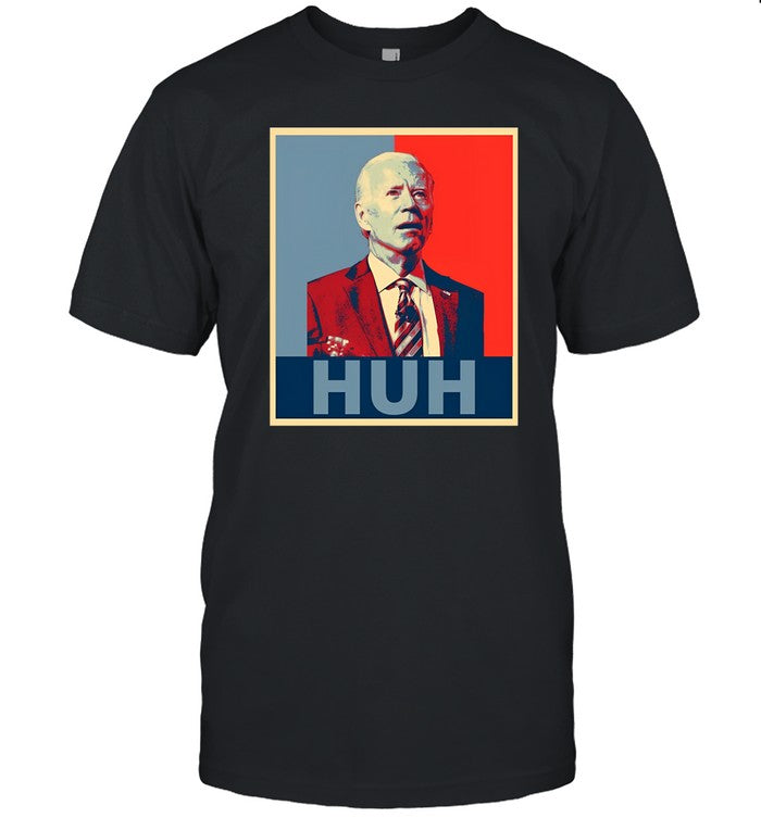 President Joe Biden Confused Huh Poster Shirt