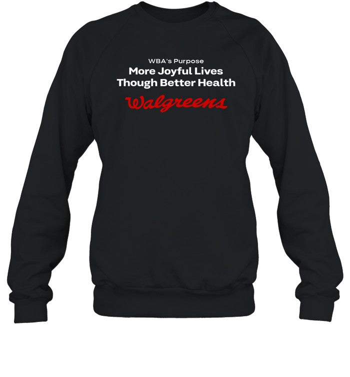 Wba's Purpose More Joyful Lives Through Better Health Walgreens Hoodie