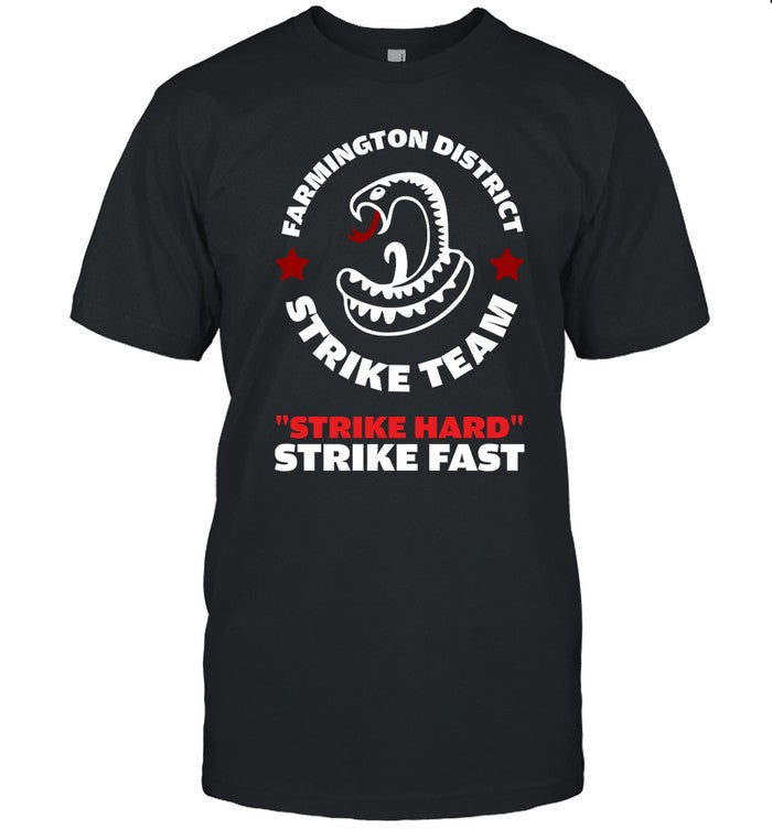 Farmington District Strike Team Strike Hard Strike Fast Hoodie