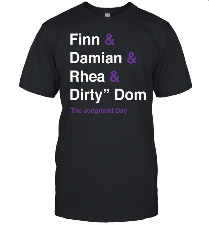 Daveed Deadlock Finn Damian Rhea Dirty Dom The Judgment Day Tee