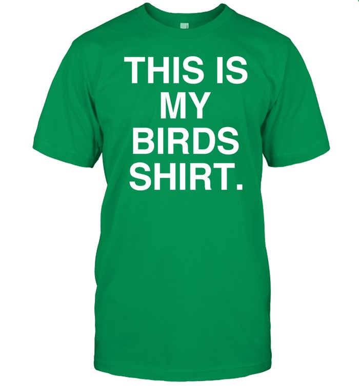 Philly Goat This Is My Birds Shirt Tee