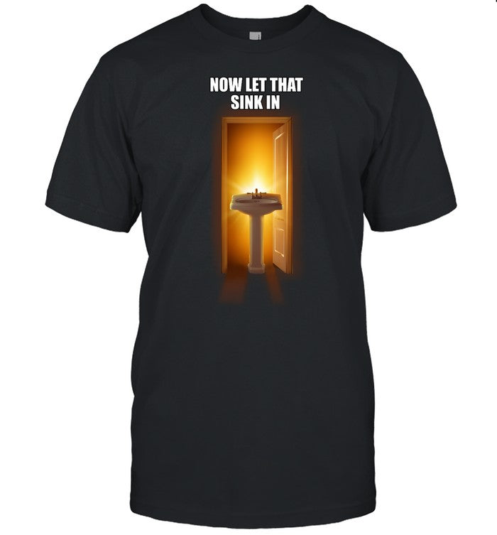 Snazzy Seagull Design Now Let That Sink In Shirt