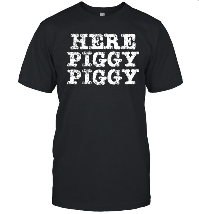 Dadnxtdoor Here Piggy Piggy Shirt