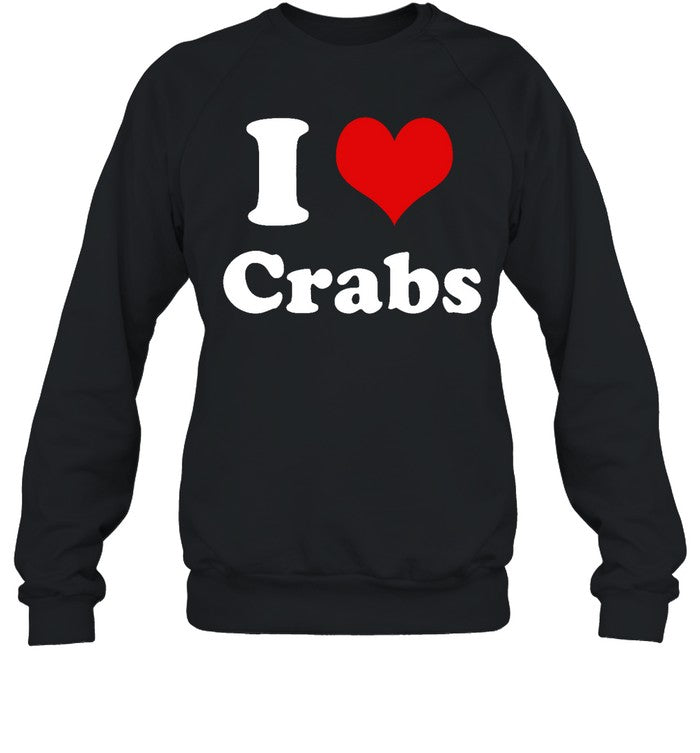 I Love Crabs Hoodie