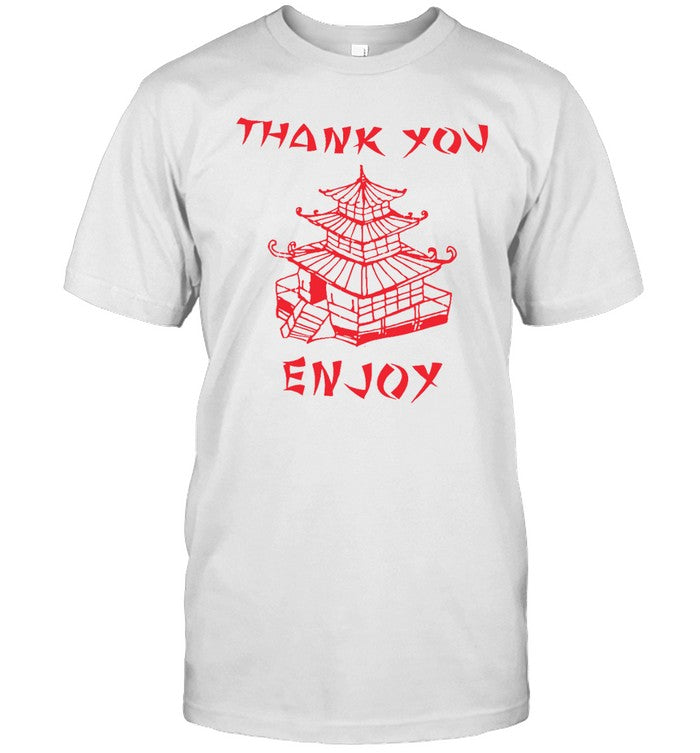 Thank You Enjoy Chinese Shirt