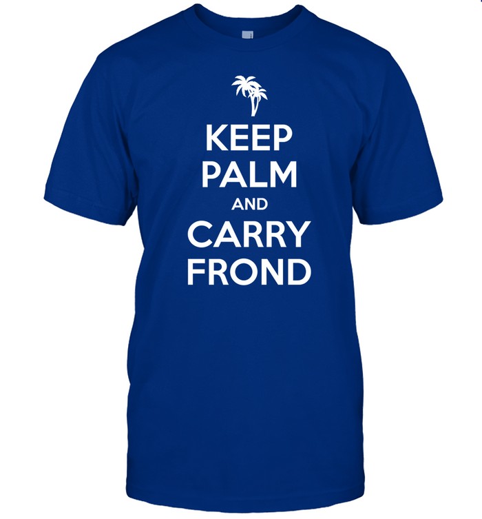 Realrichardkind Keep Palm And Carry Frond Shirt
