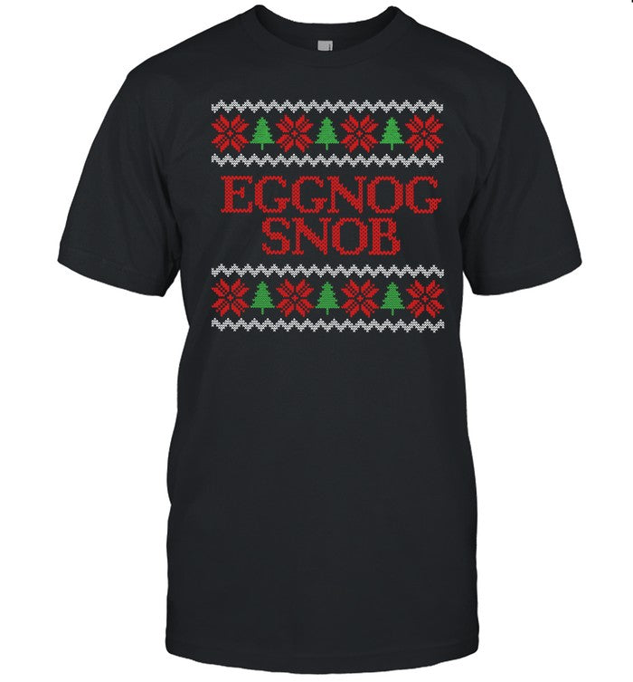 Middle Class Fancy Eggnog Snob Shirt