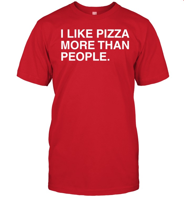 I Like Pizza More Than People Hoodie