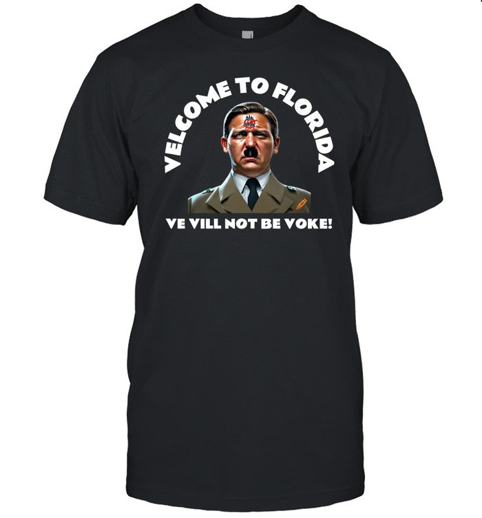 Anti Virals Welcome To Florida Ve Vill Not Be Voke Shirt