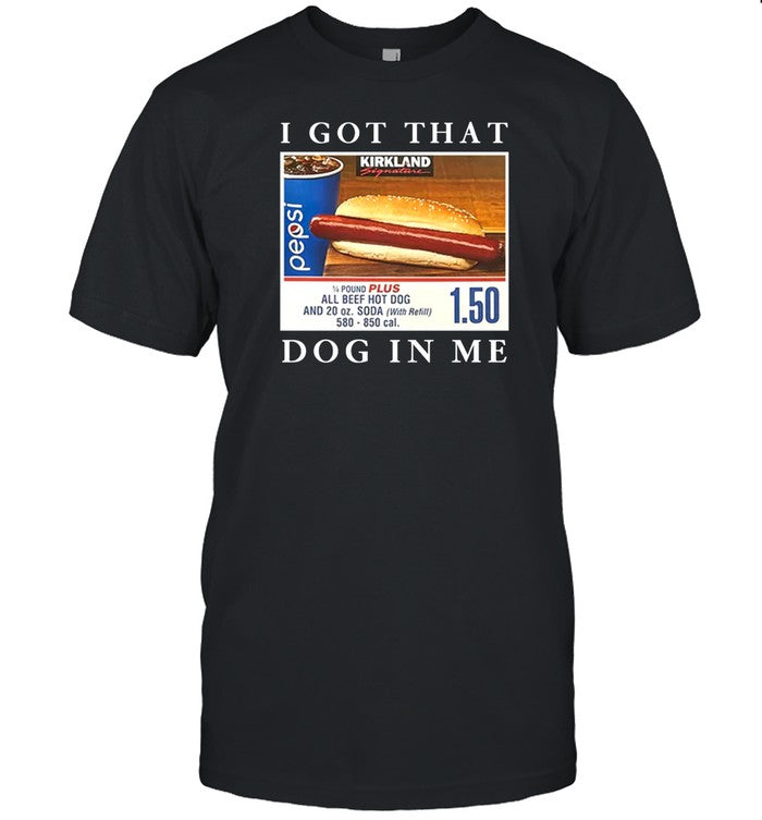 Shitheadsteve I Got That Hot Dog In Me T Shirt