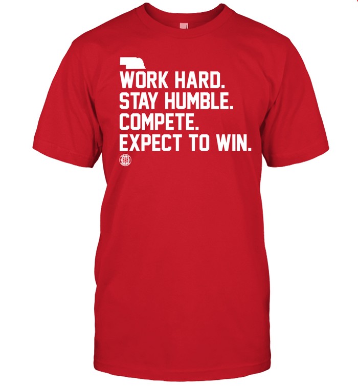 Work Hard Stay Humble Compete Expect To Win Sweatshirt