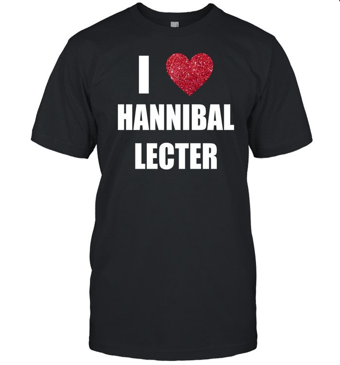 I Love Hannibal Lecter Shirt