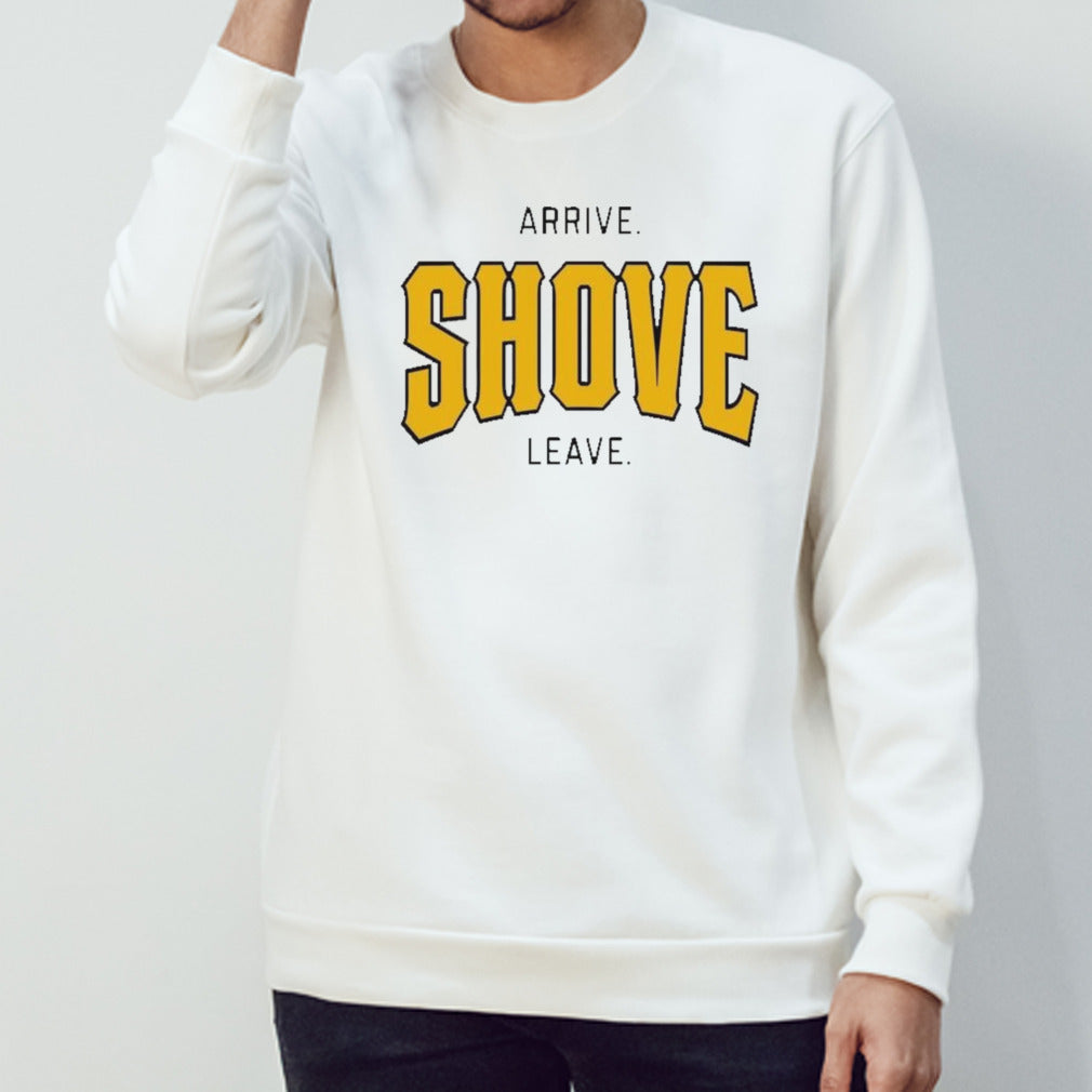 Arrive Shove Leave Pittsburgh Pirates shirt