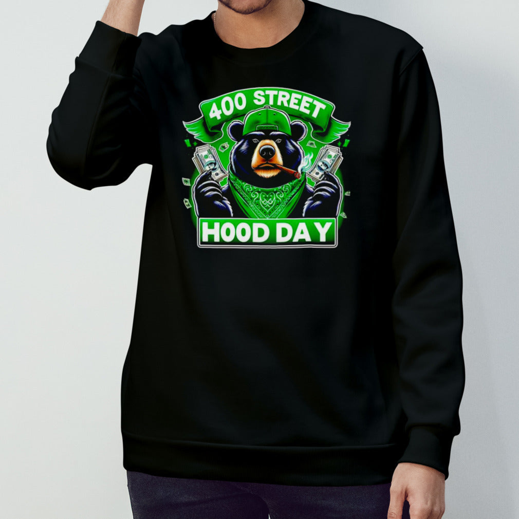Bear 400 street hood day shirt