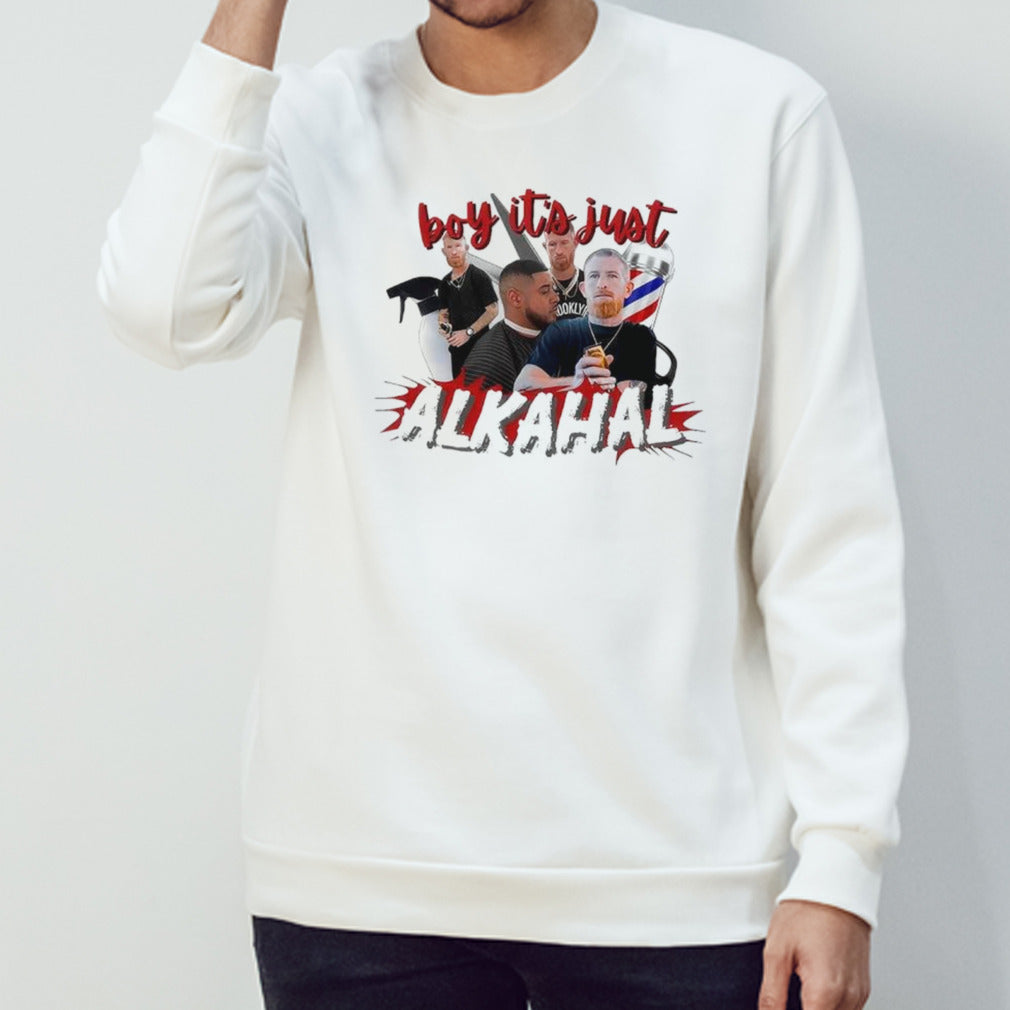 Boy its’s just Alkahal shirts