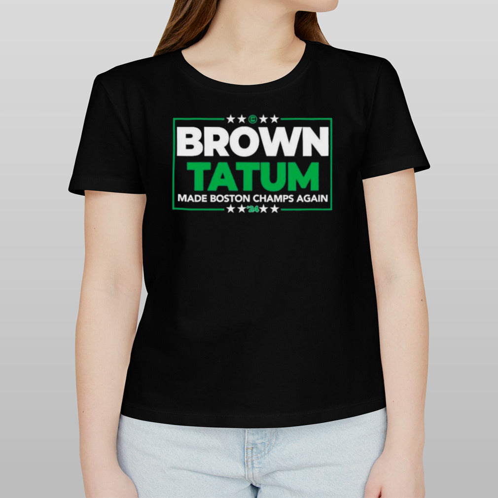 Brown Tatum 2024 Made Boston Champs Again Shirt