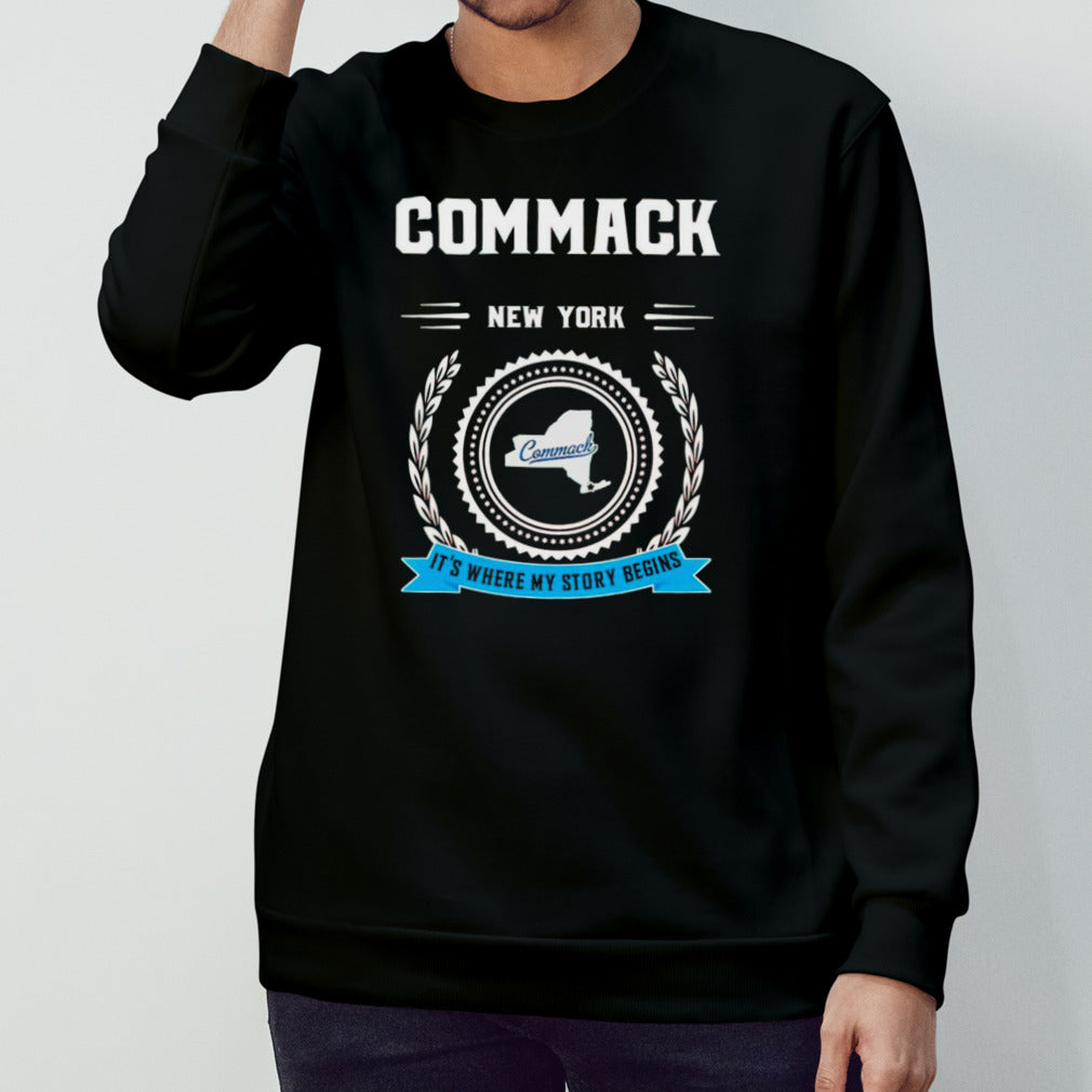 Commack New York it’s where my story begins shirt