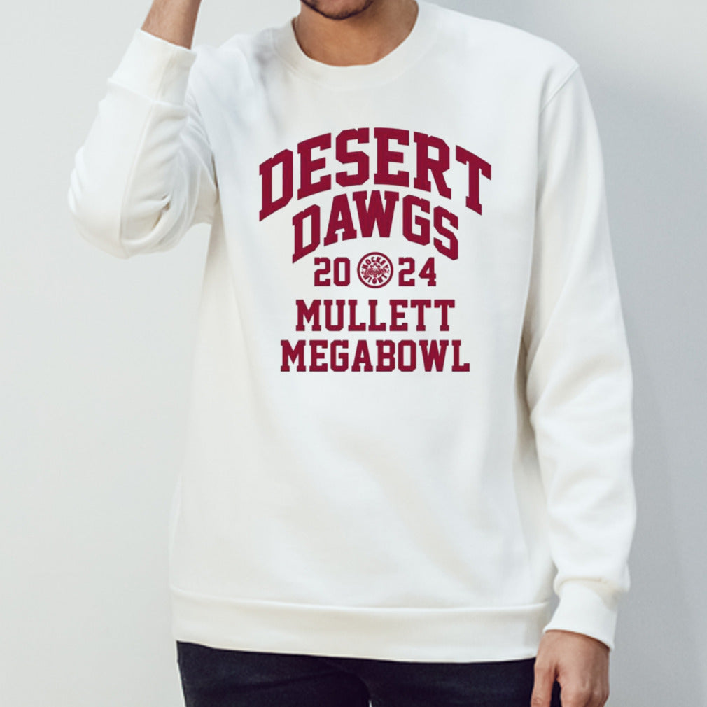 Desert Dawgs 2024 Mullett Megabowl shirts