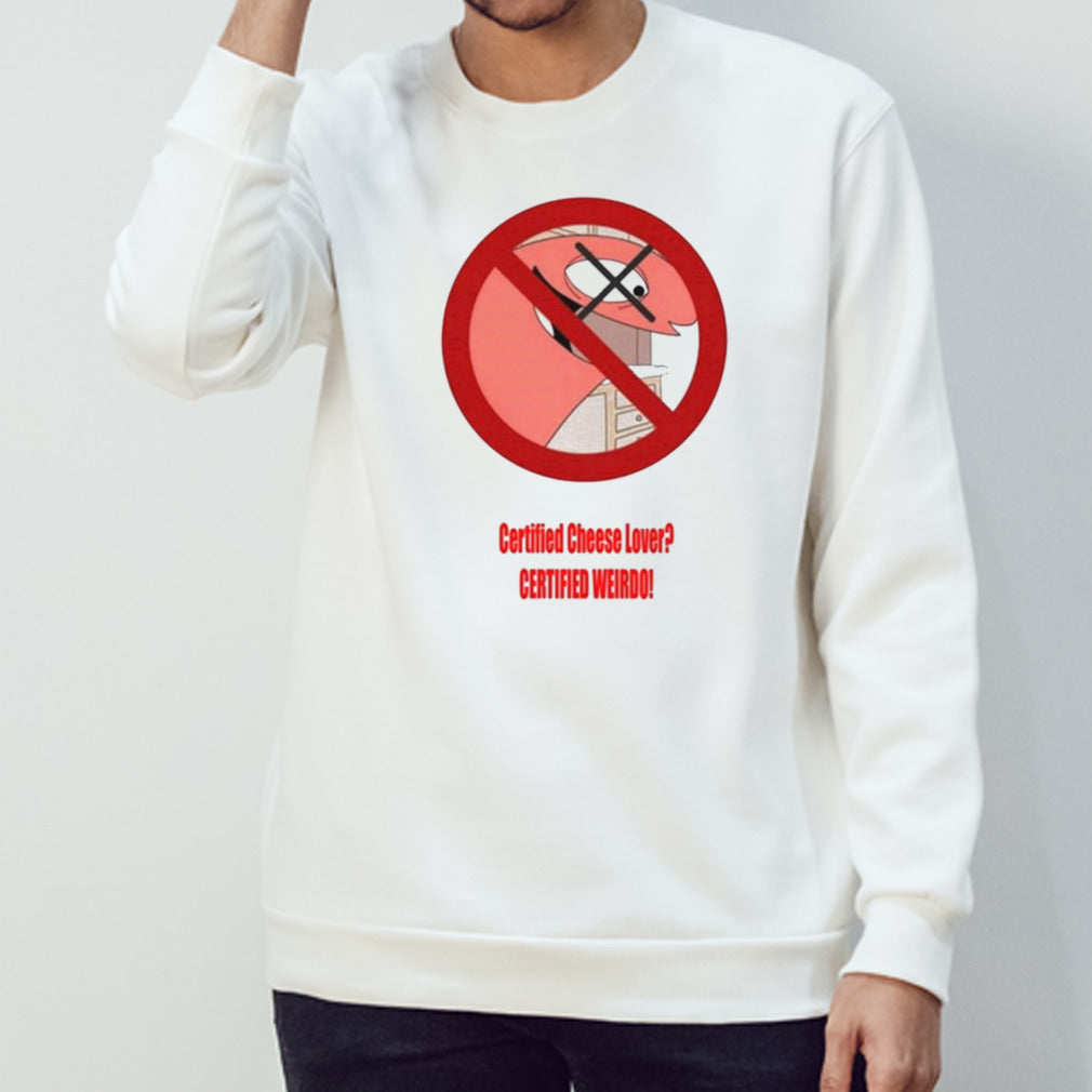 Dj Spitz Certified Cheese Lover Certified Weirdo T-shirt