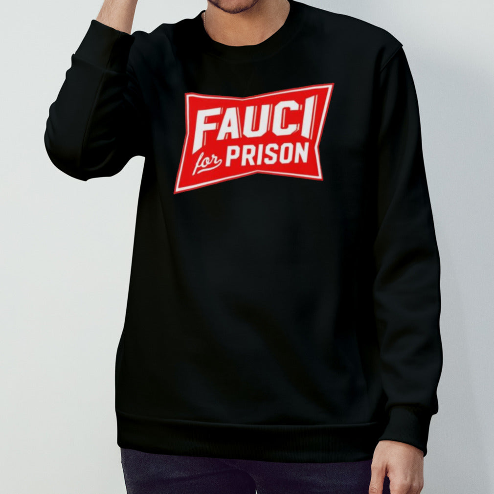 Fauci For Prison 2024 Shirt
