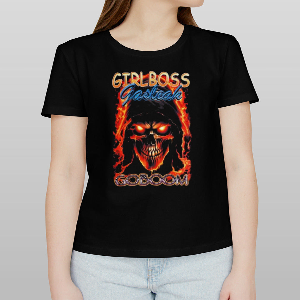 Girlboss Gasleak Goboom 2024 T-shirt