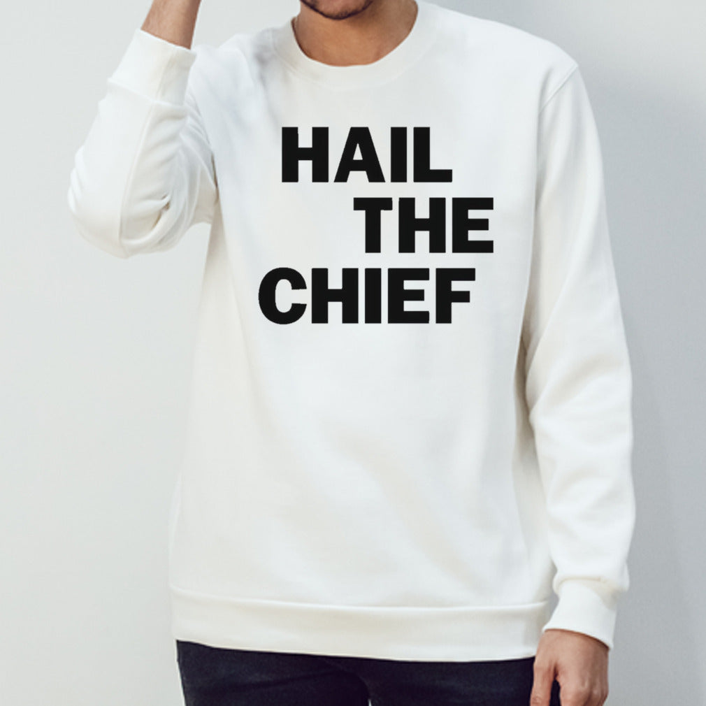 Hail The Chief Shirt