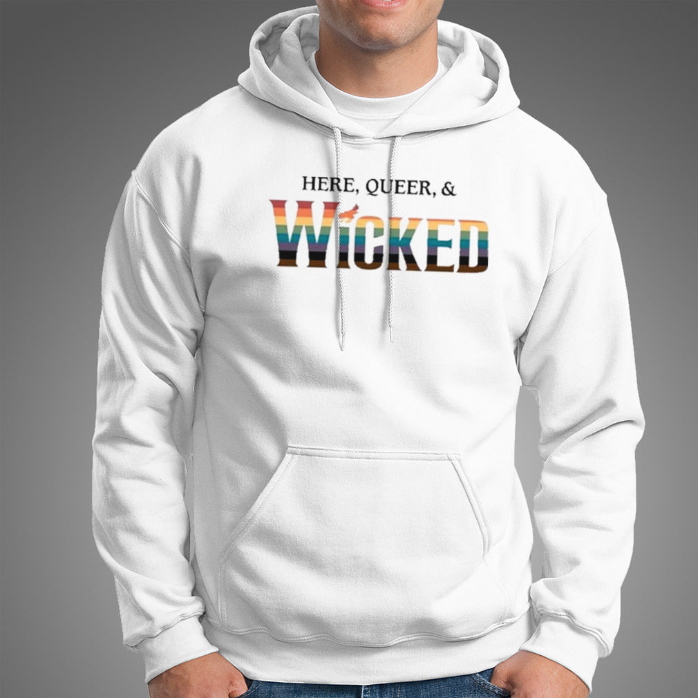 Here Queer And Wicked T-shirt