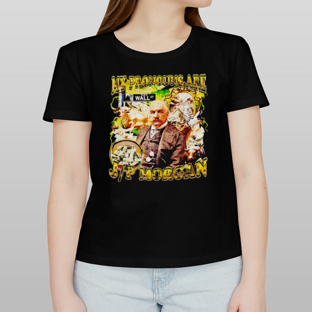 J.P Morgan my pronouns are gold shirt