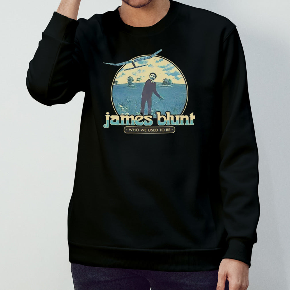 James Blunt who we used to be shirt