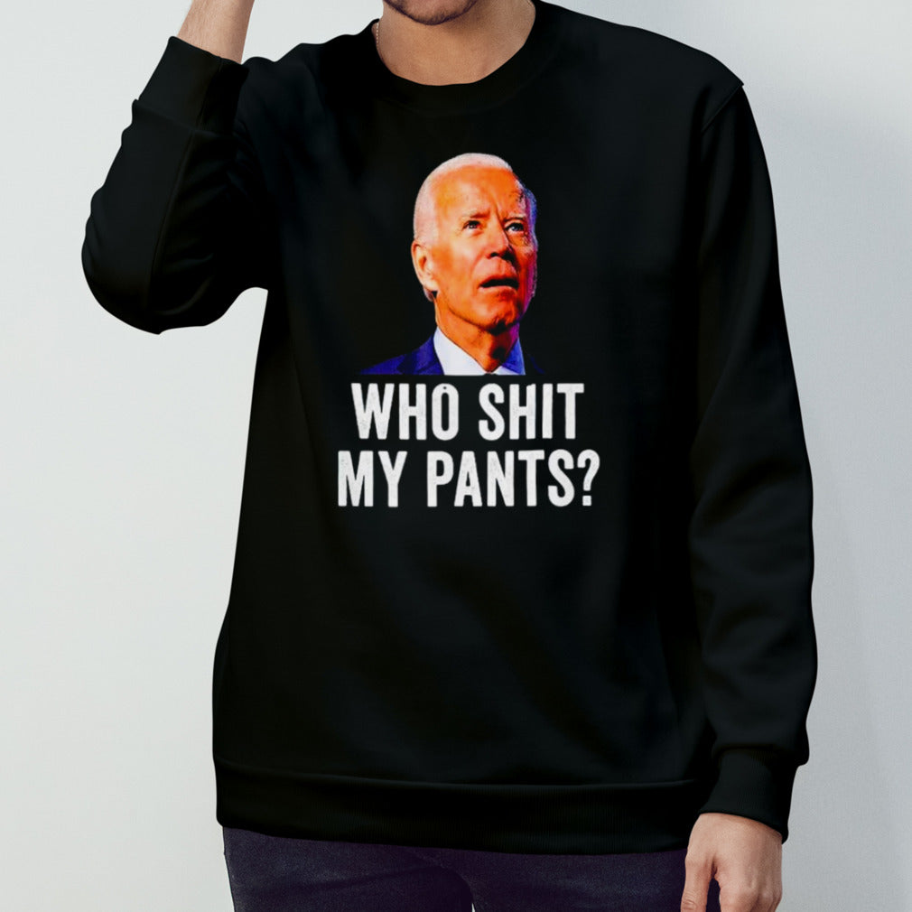 Joe Biden who shit my pants FJB shirts