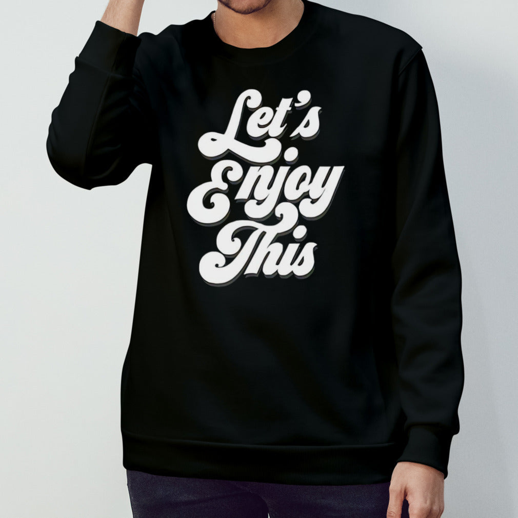 Let’s enjoy shirt