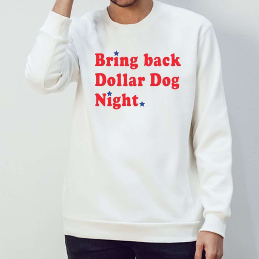Philadelphia Baseball Bring Back Dollar Dog Night Shirt